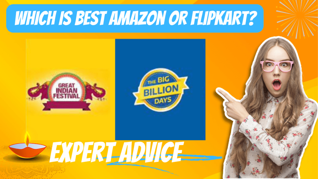 which is the best Amazon or Flipkart