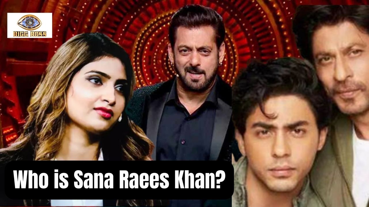 Who is Sana Raees Khan